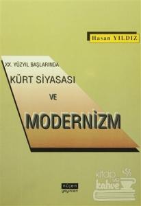 20. Yüzyıl Başlarında Kürt Siyasası ve Modernizm