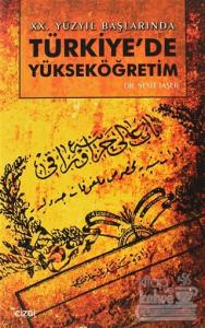 20. Yüzyıl Başlarında Türkiye'de Yükseköğretim