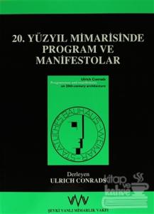20. Yüzyıl Mimarisinde Program ve Manifestolar