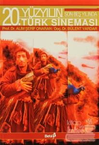 20. Yüzyılın Son Beş Yılında Türk Sineması