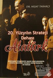 20. Yüzyılın Strateji Dehası Atatürk