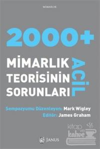 2000 + Acil Mimarlık Teorisinin Sorunları