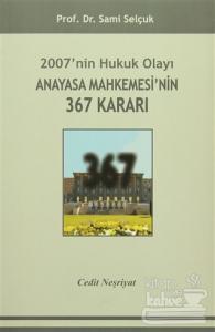 2007'nin Hukuk Olayı Anayasa Mahkemesi'nin 367 Kararı