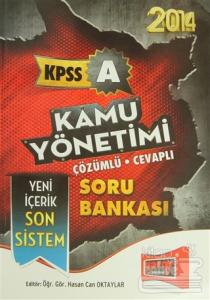 2014 KPSS A Kamu Yönetimi Çözümlü - Cevaplı Soru Bankası