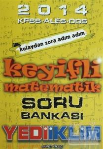 2014 KPSS - ALES - DGS Keyifli Matematik Soru Bankası