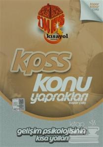 2014 KPSS Eğitim Bilimleri Konu Yaprakları - Gelişim Psikolojisinin Kısa Yolları