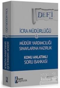 2015 Defi İcra Müdürlüğü ve Müdür Yardımcılığı Sınavlarına Hazırlık Konu Anlatımlı Soru Bankası