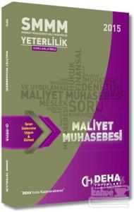 2015 SMMM Yeterlilik Konu Anlatımlı Maliyet Muhasebesi