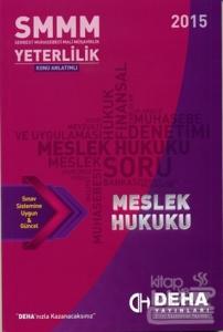 2015 SMMM Yeterlilik Konu Anlatımlı Meslek Hukuku