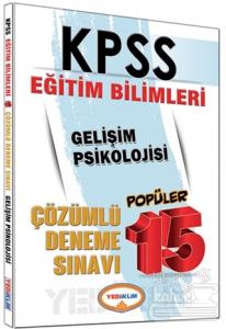 2016 KPSS Eğitim Bilimleri Gelişim Psikolojisi Çözümlü 15 Deneme Sınavı