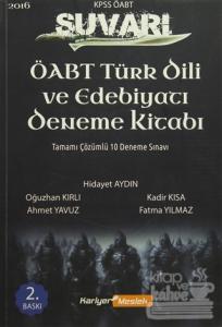 2016 KPSS ÖABT Türk Dili ve Edebiyatı Öğretmenliği Süvari Tamamı Çözümlü 10 Deneme