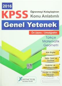 2016 KPSS Ön Lisans / Ortaöğretim Öğrenmeyi Kolaylaştıran Konu Anlatımlı Genel Yetenek