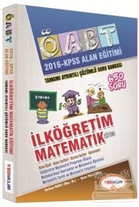 2016 ÖABT Alan Eğitimi İlköğretim Matematik Öğretmenliği Tamamı Çözümlü Soru Bankası