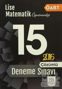 2016 ÖABT Lise Matematik Öğretmenliği Çözümlü 15 Deneme Sınavı