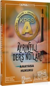2017 KPSS A Grubu Anayasa Hukuku Ayrıntılı Ders Notları