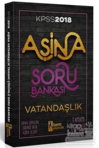 2018 Aşina KPSS Vatandaşlık Tamamı Çözümlü Soru Bankası