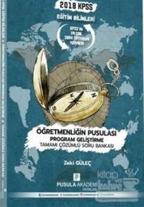 2018 KPSS Eğitim Bilimleri Öğretmenliğin Pusula Program Geliştirme Soru Bankası