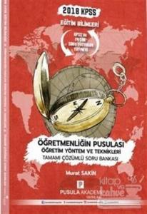 2018 KPSS Eğitim Bilimleri Öğretmenliğin Pusulası Öğretim Yöntem ve Teknikleri Soru Bankası