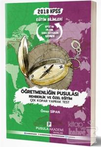 2018 KPSS Eğitim Bilimleri Öğretmenliğin Pusulası Rehberlik ve Özel Eğitim Çek Kopar Yaprak Test