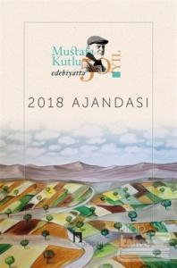 2018 Mustafa Kutlu Ajandası - Edebiyatta 50. Yıl