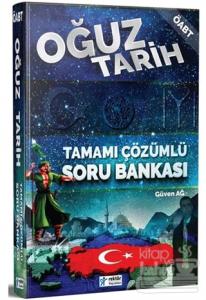 2018 ÖABT Oğuz Tarih Tamamı Çözümlü Soru Bankası