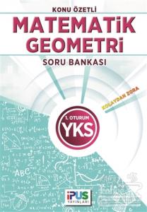 2018 YKS 1. Oturum Matematik/Geometri Konu Özetli Soru Bankası
