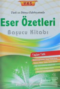2018 YKS Türk ve Dünya Edebiyatında Eser Özetleri Başucu Kitabı
