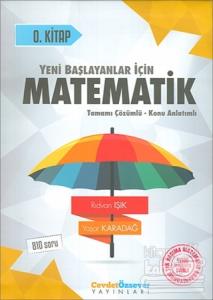 2018 YKS Yeni Başlayanlar İçin Matematik Serisi 0. Kitap Tamamı Çözümlü Konu Anlatımlı