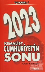 2023 Kemalist Cumhuriyet'in Sonu