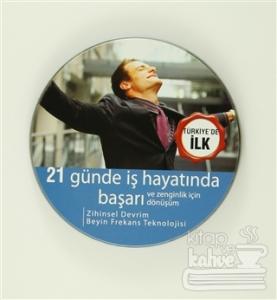 21 Günde İş Hayatında Başarı ve Zenginlik için Dönüşüm