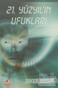 21. Yüzyıl'ın Ufukları