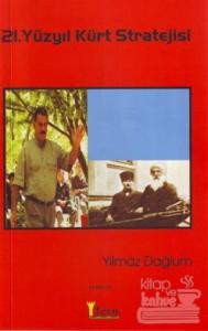 21. Yüzyıl Kürt Stratejisi