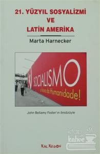 21. Yüzyıl Sosyalizmi ve Latin Amerika