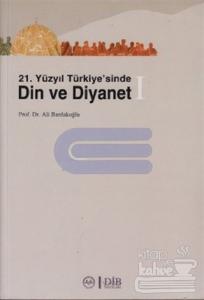 21. Yüzyıl Türkiye'sinde Din ve Diyanet (2 Kitap Takım)