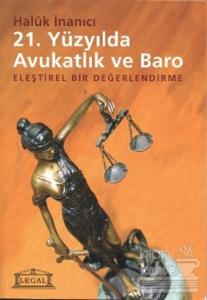 21. Yüzyılda Avukatlık ve Baro