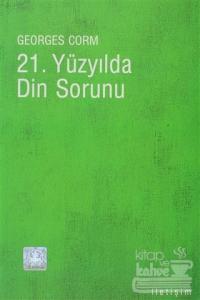 21. Yüzyılda Din Sorunu