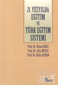 21. Yüzyılda Eğitim ve Türk Eğitim Sistemi