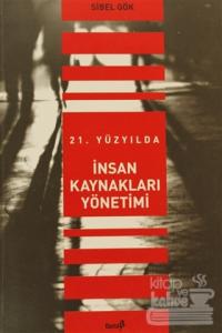 21. Yüzyılda İnsan Kaynakları Yönetimi