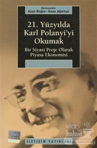 21. Yüzyılda Karl Polanyi'yi Okumak
