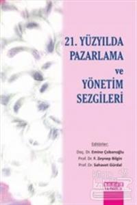 21. Yüzyılda Pazarlama ve Yönetim Sezgileri
