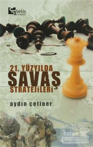 21. Yüzyılda Savaş Stratejileri