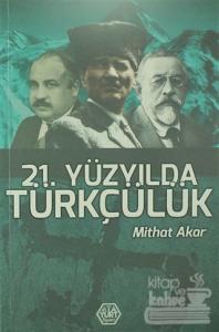 21. Yüzyılda Türkçülük