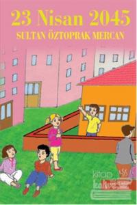 23 Nisan 2045