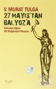 27 Mayıs'tan Balyoz'a