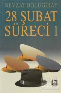 28 Şubat Süreci  1