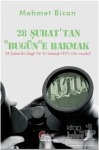 28 Şubat'tan Bugüne Bakmak