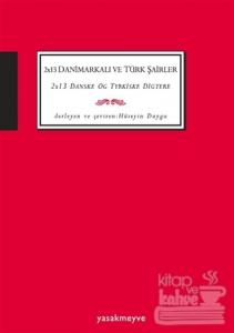 2x13 Danimarkalı ve Türk Şairler / 2x13 Danske og Tyrkiske Digtere