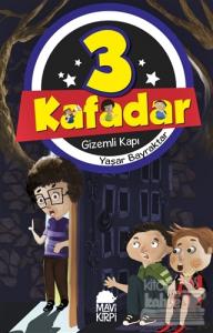 3 Kafadar- Gizemli Kapı
