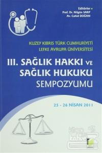 3. Sağlık Hakkı ve Sağlık Hukuku Sempozyumu