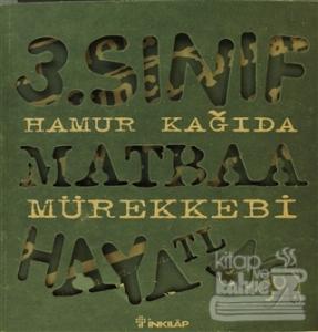 3. Sınıf Hamur Kağıda Matbaa Mürekkebi Hayatlar